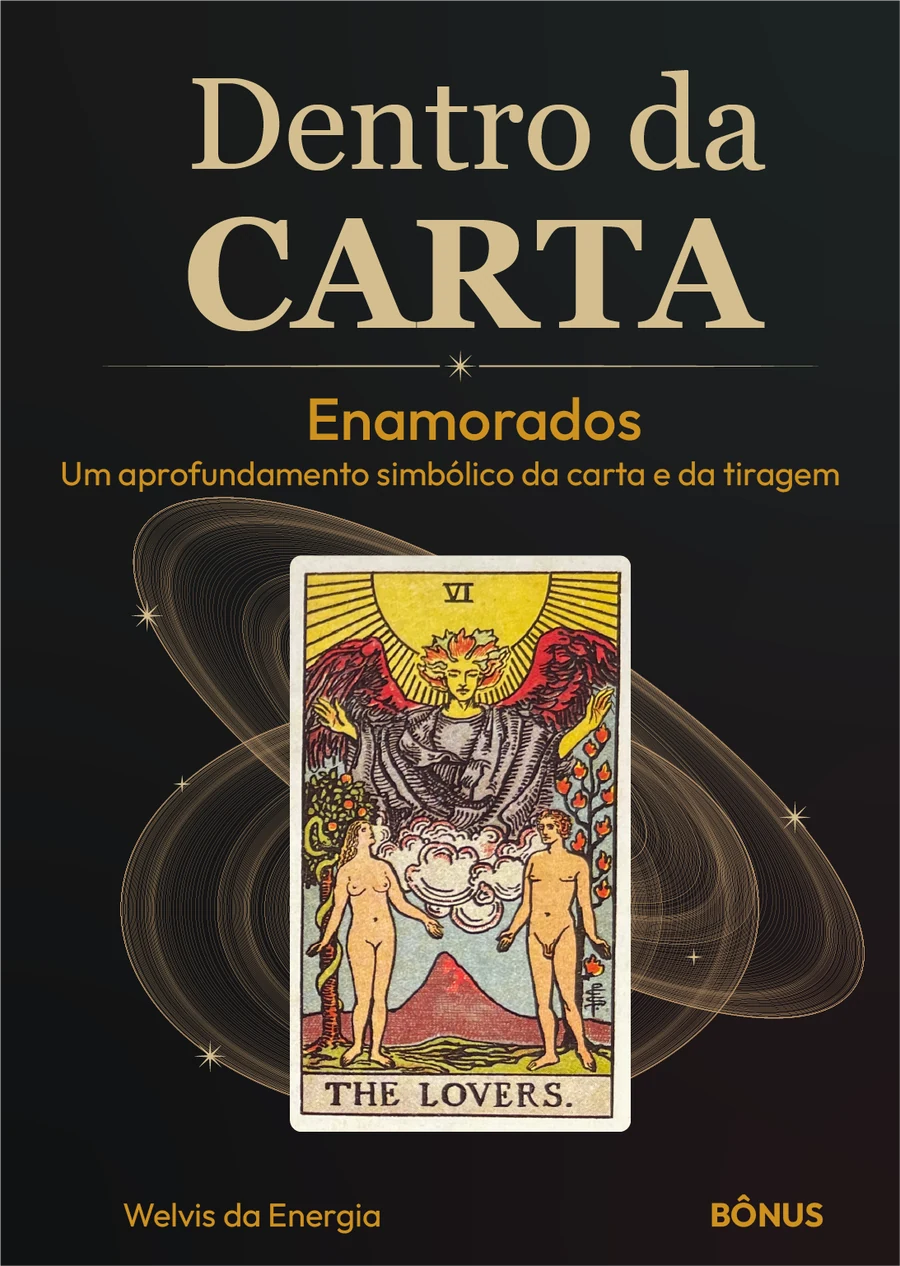 Bônus Dentro da Carta: um aprofundamento simbólico da carta dos Enamorados